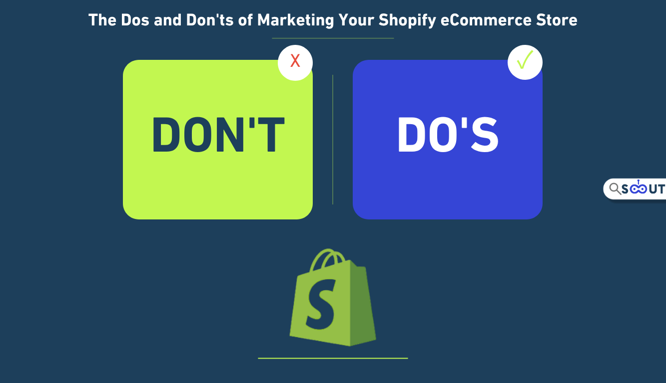 The Dos and Don'ts of Marketing Your Shopify eCommerce Store